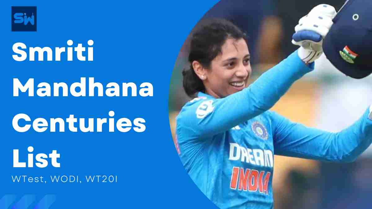 Smriti Mandhana Centuries List